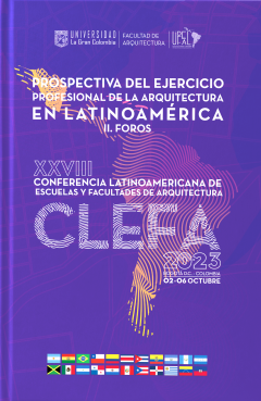 Portada: Prospectiva del ejercicio profesional de la arquitectura en Latinoamérica. CLEFA 2023. Vol. 2